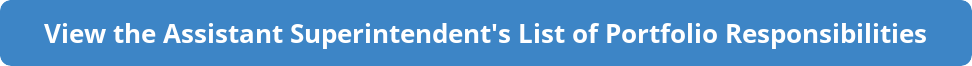 button_view-the-assistant-superintendents-list-of-portfolio-responsibilities.png
