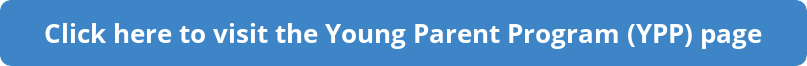 button_click-here-to-visit-the-young-parent-program-ypp-page.png