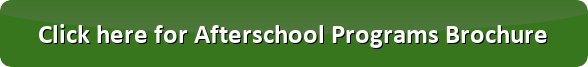 button_click-here-for-afterschool-programs-brochure (1).jpg