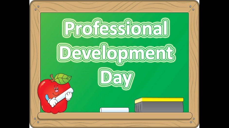 Professional Development Day Friday, September 19th