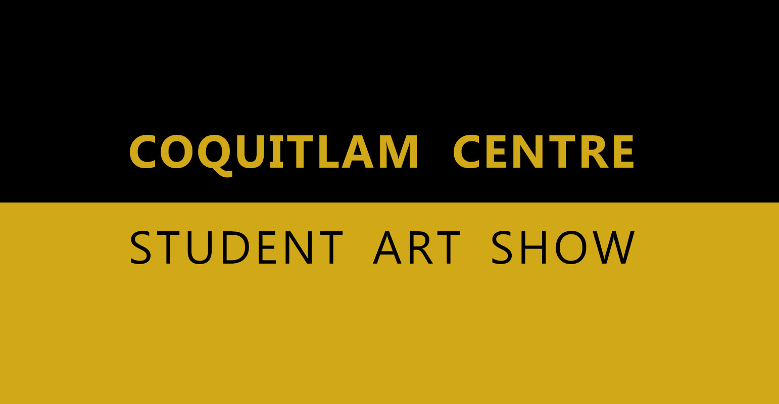 Gleneagle Student Exhibition at Coquitlam Centre 