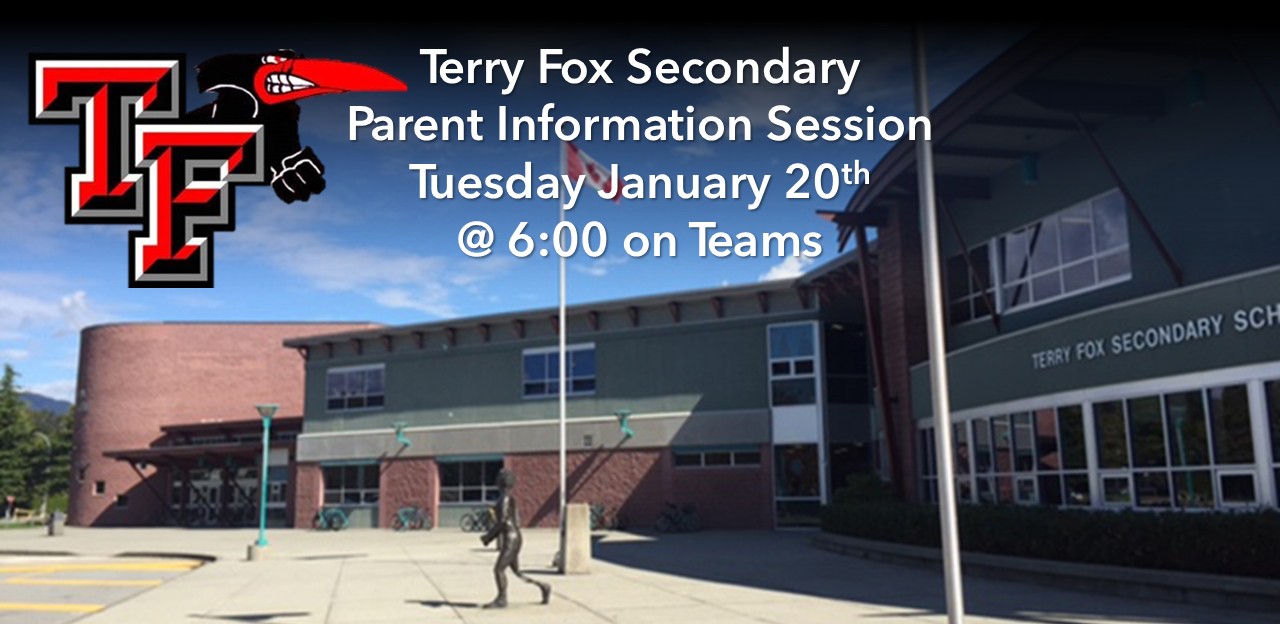 Terry Fox Secondary Parent Information Session