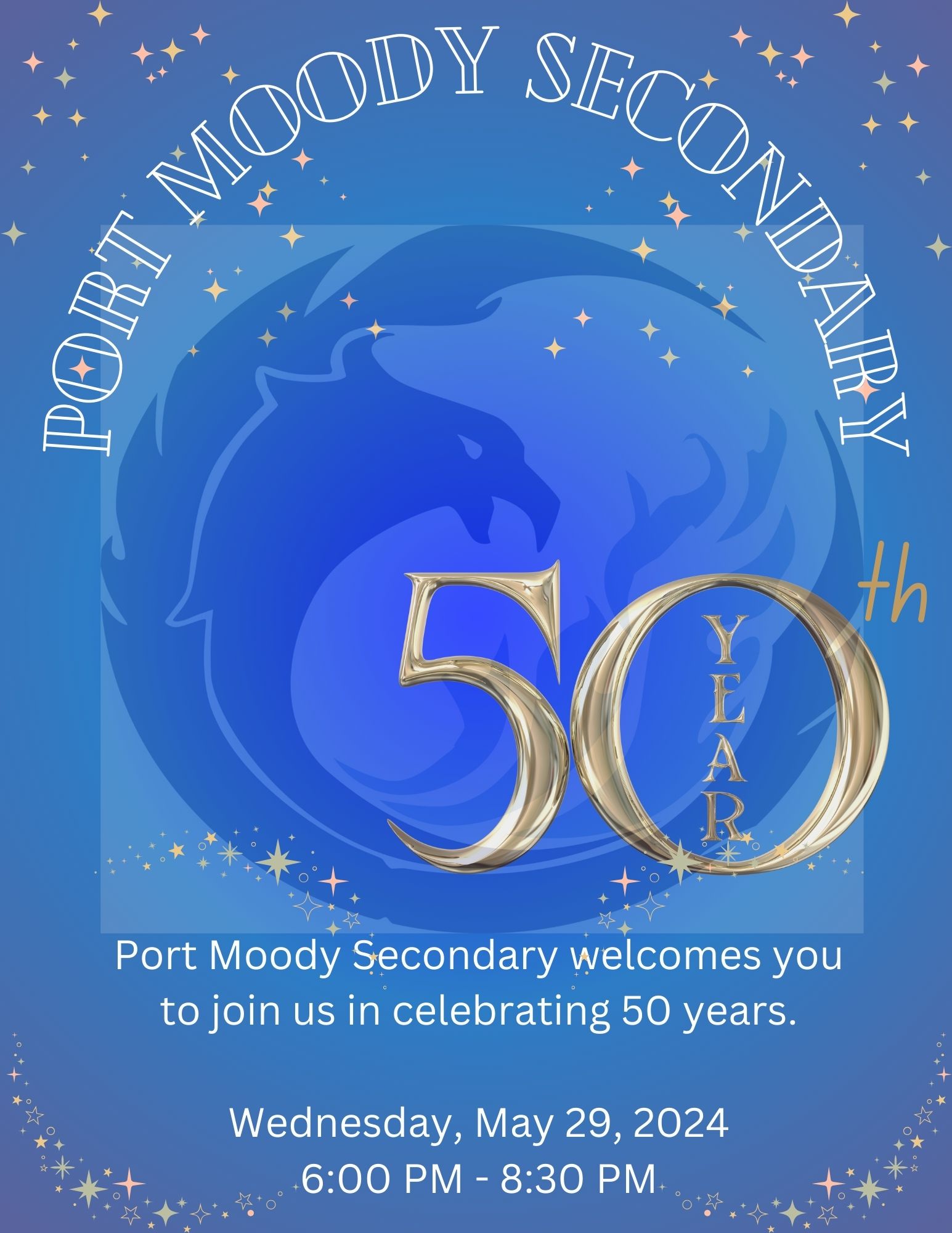 Port Moody Secondary welcomes you to join us in celebrating 50 years.                                                                                              Wednesday, May 29, 2024 (6pm - 8:30pm)